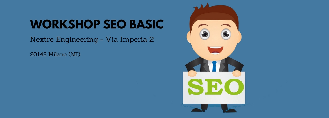 Slide Workshop SEO Basic – Scopri come funzionano i motori di ricerca