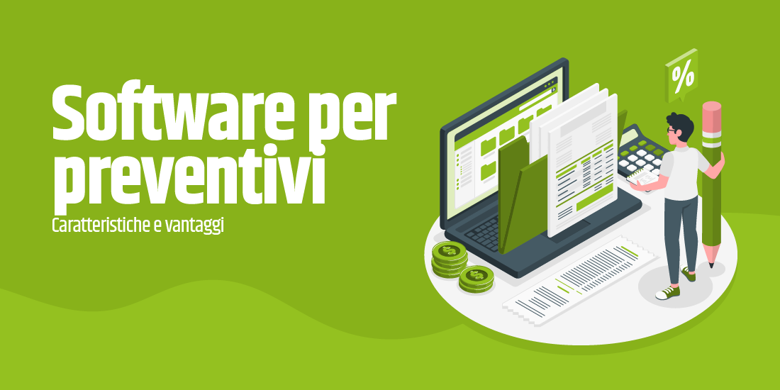 Software per fare preventivi: caratteristiche e vantaggi